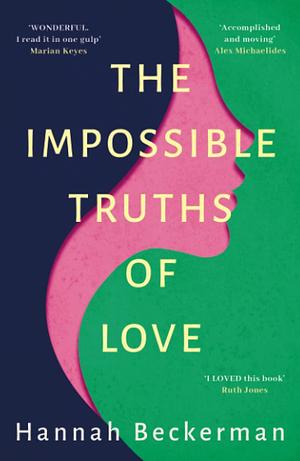 The Impossible Truths of Love by Hannah Beckerman