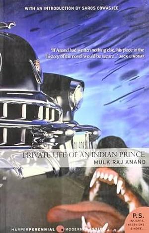 Private Life of an Indian Prince by Mulk Raj Anand, Mulk Raj Anand