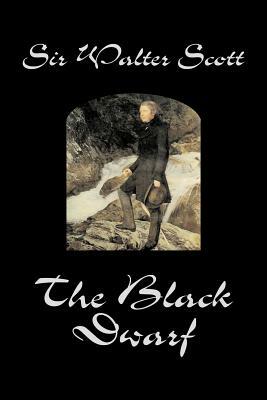 The Black Dwarf by Walter Scott