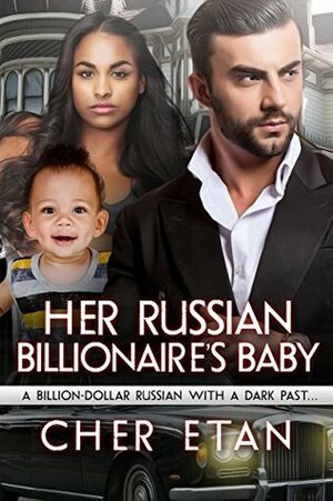 Her Russian Billionaire's Baby by Cher Etan