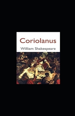 Coriolanus illustrated by William Shakespeare