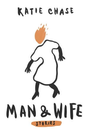 Man and Wife by Katie Chase