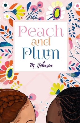 Peach and Plum by M. Johnson