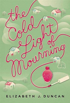 The Cold Light of Mourning by Elizabeth J. Duncan
