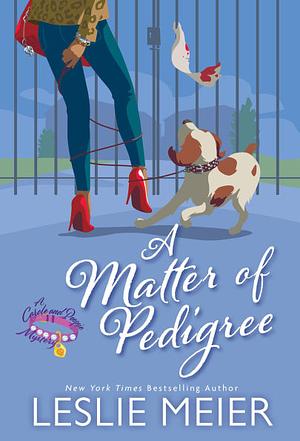  A Matter of Pedigree  by Leslie Meier