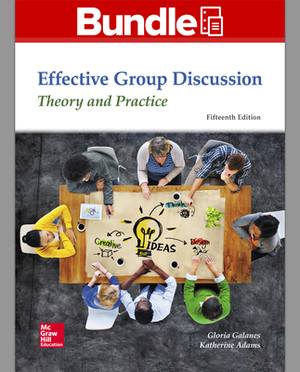 Gen Combo Looseleaf Effective Group Discussion; Connect Access Card [With Access Code] by Gloria J. Galanes