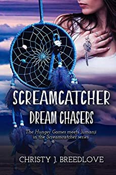 Dream Chasers by Christy J. Breedlove