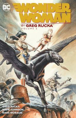 Wonder Woman by Greg Rucka Vol. 2 by Greg Rucka