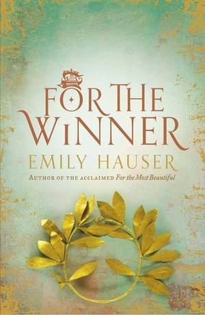 For The Winner by Emily Hauser