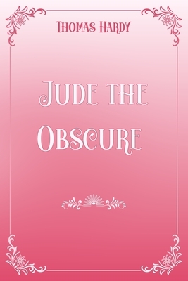 Jude the Obscure: Pink & White Premium Elegance Edition by Thomas Hardy