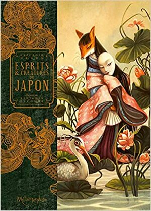 Esprits et créatures du Japon by Benjamin Lacombe
