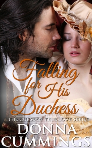 Falling for His Duchess by Donna Cummings