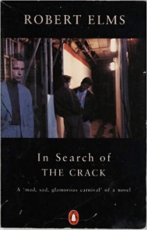 In Search of the Crack. by Robert Elms