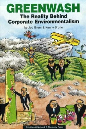 Greenwash: The Reality Behind Corporate Environmentalism by Jed Greer