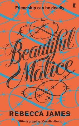 Beautiful Malice by Rebecca James