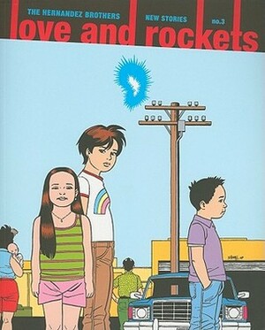 Love and Rockets: New Stories #3 by Gilbert Hernández, Jaime Hernández