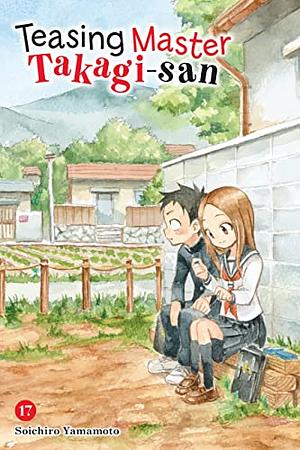 Teasing Master Takagi-San, Vol. 17 by Soichiro Yamamoto