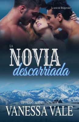 La novia descarriada: Letra grande by Vanessa Vale