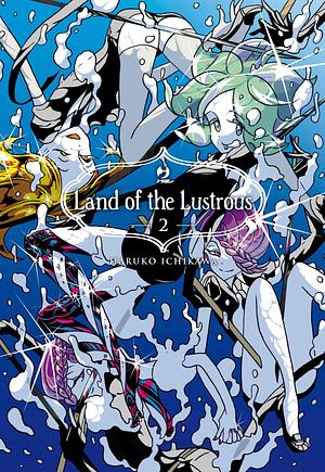Land of the lustrous: 2 by Haruko Ichikawa, N. Angaran