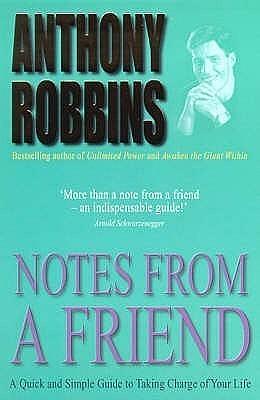 Notes From A Friend by Anthony Robbins, Anthony Robbins