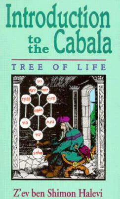 Introduction to the Cabala: Tree of Life by Z'ev Ben Shimon Halevi