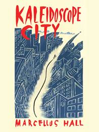 Kaleidoscope City by Marcellus Hall