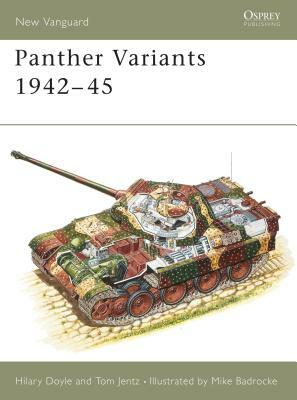 Panther Variants 1942-45 by Tom Jentz, Hilary Doyle