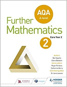 AQA A Level Further Mathematics Year 2 by Ben Sparks, Heather Davis, Nicola Trubridge, Claire Baldwin, Mark Heslop