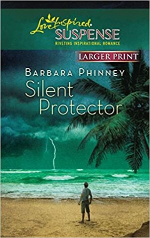 Silent Protector by Barbara Phinney