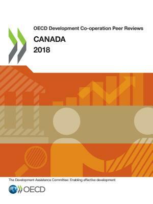 OECD Development Co-Operation Peer Reviews: Canada 2018 by Oecd