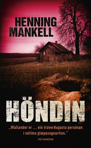 Höndin by Henning Mankell, Henning Mankell