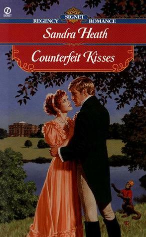 Counterfeit Kisses by Sandra Heath