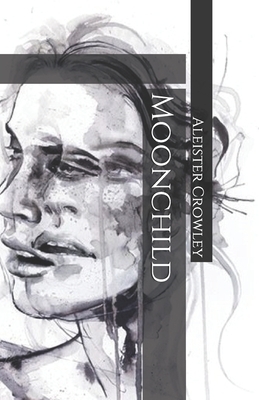 Moonchild by Aleister Crowley