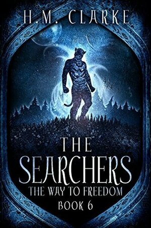 The Searchers by H. M. Clarke