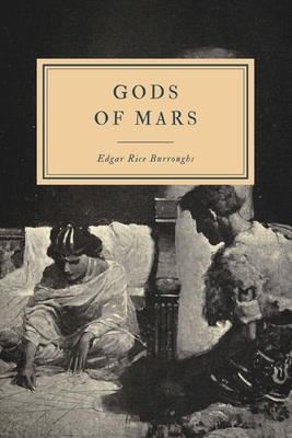 Gods of Mars by Edgar Rice Burroughs