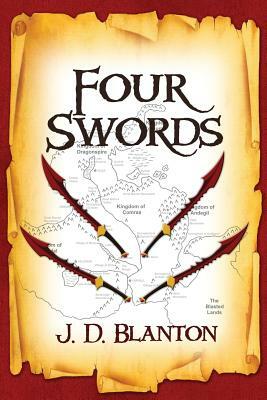 Four Swords by J. D. Blanton