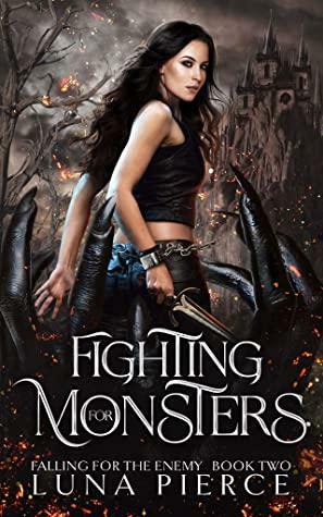 Fighting for Monsters by Luna Pierce