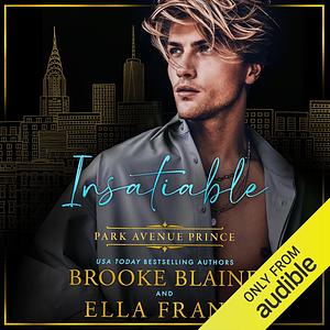 Insatiable Park Avenue Prince by Ella Frank, Brooke Blaine