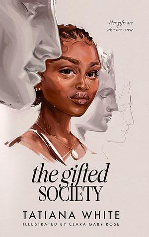 The Gifted Society by Tatiana White