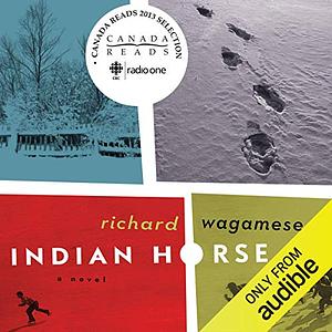 Indian Horse by Richard Wagamese