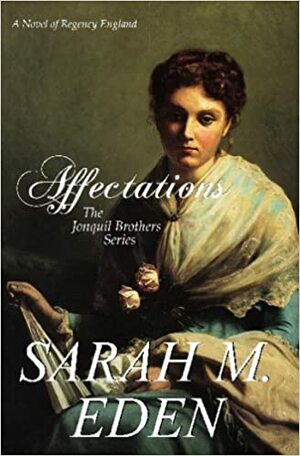 Affectations by Sarah M. Eden