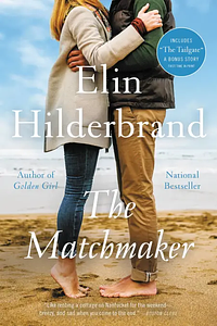 The Matchmaker by Elin Hilderbrand