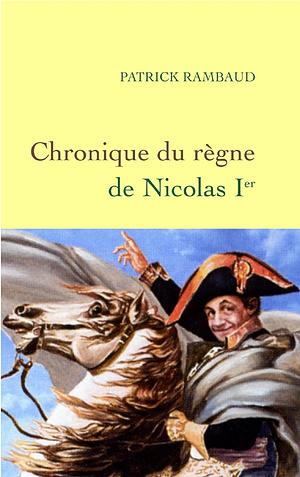 Chronique Du Regne de Nicolas 1 Er by Rambaud, P. Rambaud
