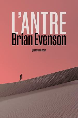 L'Antre by Brian Evenson