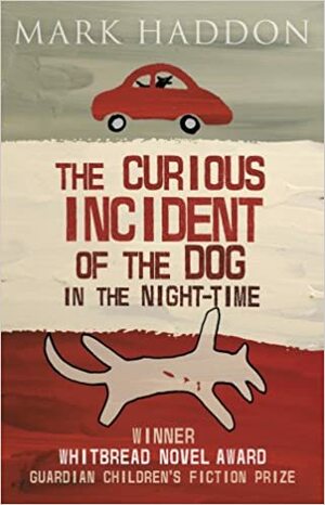 The Curious Incident of the Dog In the Night-time by Mark Haddon