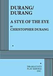 A Stye of the Eye by Christopher Durang