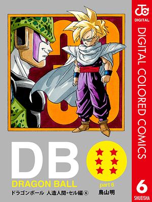 DRAGON BALL カラー版 人造人間・セル編 6 by 鳥山 明, Akira Toriyama