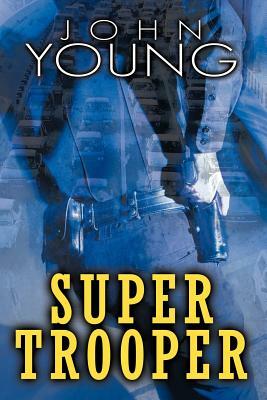 Super Trooper by John Young