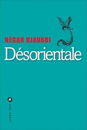 Désorientale by Négar Djavadi