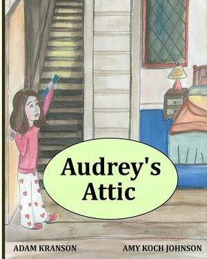 Audrey's Attic by Adam Kranson